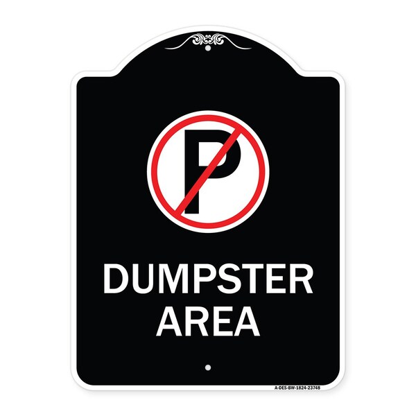 Signmission No Parking Dumpster Area Heavy-Gauge Aluminum Architectural Sign, 24" x 18", BW-1824-23748 A-DES-BW-1824-23748 - main
